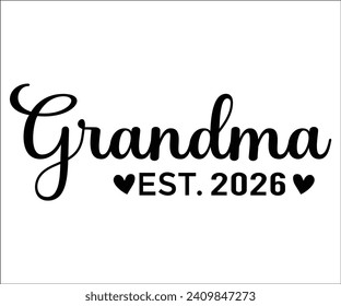 Grandma 2026 T-shirt Happy Mother Day T-Shirt, Mother's Day, Blessed Mom, Gift for Mom, Grandma T-shirt, Mom Life Family, Cut File for Cricut 