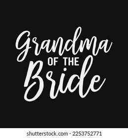 Grandma of the Bride Shirt, Cute Wedding Engagement