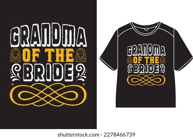 Grandma of the bride T-Shirt Design