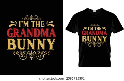 I'm The Grandma Bunny Shirt Cute Matching Family Easter Sunday T-Shirt