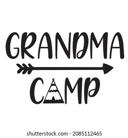 grandma camp background inspirational quotes typography lettering design