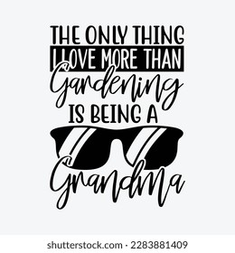 Grandma Gardener Gardening Grandmother Garden