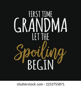 Grandma Let The Spoiling Begin Gift First Time Grandma