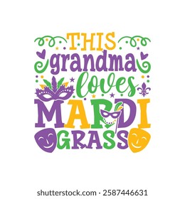 Grandma loves Mardi gras design, Mardi gras family designs