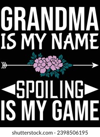 Grandma is my name spoiling - EPS file for cutting machine. You can edit and print this vector art with EPS editor.