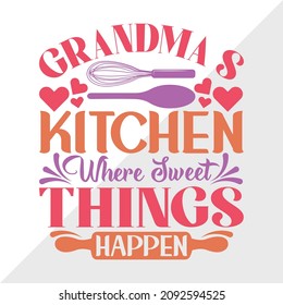 Grandma S Kitchen Where Sweet Things Happen Printable Vector Illustration svg