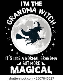 Grandma Witch It's like a normal Grandma But More MAGICAL