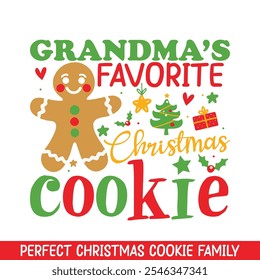 Grandma's favorite Christmas Cookie, Merry Christmas gingerbread cookie family designs