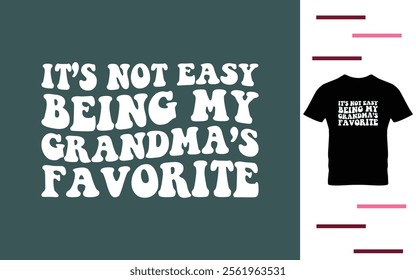 Grandma's favorite t shirt design