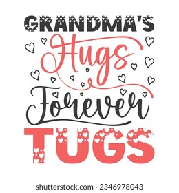 Abrazos para siempre de la abuela, diseño de camisetas SVG para los abuelos, archivos de corte SVG coloridos, diseño de camisetas para los abuelos