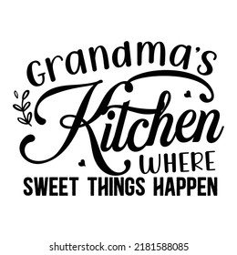 grandma's kitchen logo inspirational positive quotes, motivational, typography, lettering design