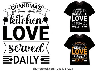 Grandma's Kitchen Love Served Daily T-shirt, grandparents day, typography, grandfather, grandmother t shirt design