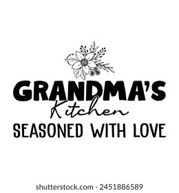 Grandma's Kitchen Seasoned With Love T-shirt Quotes Design Vector Illustration Clipart Eps 