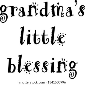 grandma's little blessing typography 