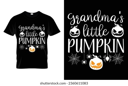 Grandma's little pumpkin Funny Halloween Pumpkin Costume t-shirt design vector template