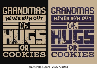 Grandmas Never Run Out Of Hugs Or Cookies, Grandpa Shirt, Gift For Grandma, Promoted To Grandma, New Grandma Shirt, Blessed Mama Shirt, Blessed Shirt