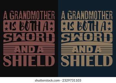 A Grandmother Is Both A Sword And A Shield, Grandpa Shirt, Gift For Grandma, Best Grandma Promoted To Grandma, New Grandma Shirt, Blessed Mama Shirt, Blessed Shirt