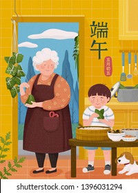 Grandmother making rice dumplings with her grandchild in the kitchen, Dragon Boat Festival and Fifth of May written in Chinese character