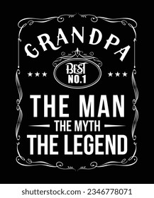 GRANDPA BEST NO1 THE MAN THE MYTH THE LEGEND TSHIRT DESIGN