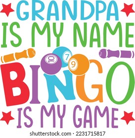 Grandpa Bingo game bingo svg design, bingo,games, crazy bingo, squad, funny svg