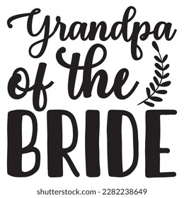 Grandpa of the Bride t-shirt design vector file