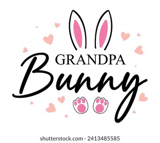 Grandpa bunny T-shirt, Happy Easter Shirts, Hunting Squad, Easter Quotes, Easter for Kids, March Shirt, Welcome Spring, Cut File For Cricut And Silhouette