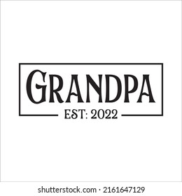 Grandpa Est. 2022 Sign Silhouette eps