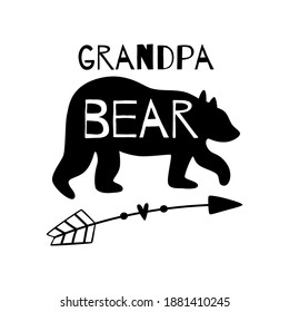Grandpa funny bear. Granddad bear phrase black silhouette with arrow. Fathers day illustration. Adventure granddad print