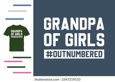 Grandpa of girls t shirt design