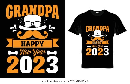 Grandpa happy new year 2023 design template vector and typography.
Ready for t-shirt, mug,gift and other printing,2023 svg design,New Year Stickers quotes t shirt designs
Happy new year svg. svg