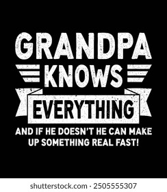 Grandpa Knows Everything Funny Fathers day T-shirt Design