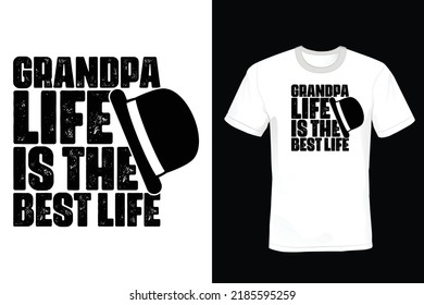 Grandpa Life Is The Best Life, Grandfather T shirt design, vintage, typography