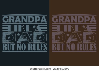 Grandpa Like A dad But No Rules, Grandpa, Grandad T-Shirt, Gifts Grandpa, Cool Grandpa Shirt, Grandfather Shirt, Gift For Grandfather, T-Shirt For Best Grandfather Ever, Grandfather Gifts