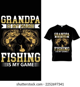 Grandpa is my name fishing is my game t-shirt design template