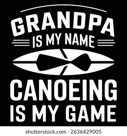 GRANDPA IS MY NAME Graphic design for Rafting Lovers