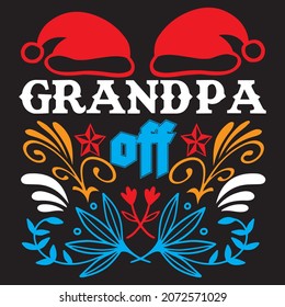 Grandpa off, t-shirt design vector file.