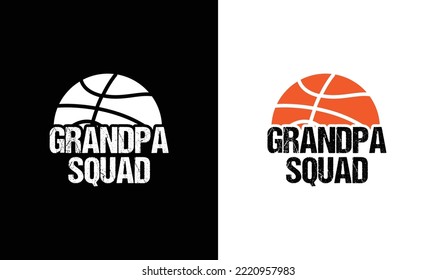 Grandpa Squad Basketball Quote T shirt design, typography