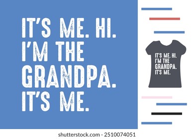 I'm the grandpa t shirt design