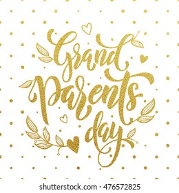 Grandparents Day gold lettering for grandfather, grandmother greeting card. Hand drawn vector calligraphy. Polka dot golden glitter white banner