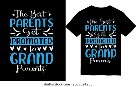 Grandparents day t-shirt design,grandparents silhouette design,best grandpa,best grandma tshirt, High quality vector tshit design, grandparents day tshirt designs, vector, eps designs.