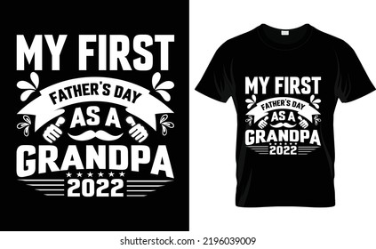  Grandparents day typography Vector-shirts design        Grandparents day typography Vector-shirts    design.my first father's day as a grandpa 2022
    prints,-shirts design 

    