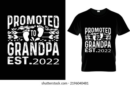  
   Grandparents day typography Vector-shirts design. Promoted to grandpa est.2022
            posters, prints,-shirts design 
