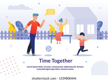 Grandparents Play with Grandchild in Yard. Old Man, Grandson, Football Game. Grandmother Happily Gestures. Time Together Poster. Weekend in Village. Countryside House. Vector Flat Cartoon Illustration