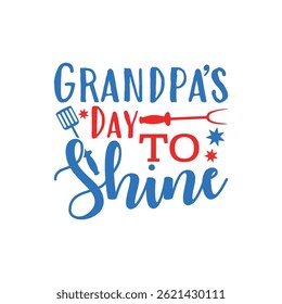 Grandpa's day to shine memorial day designs