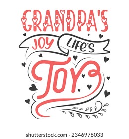 Grandpa's Joy Life's Toy, grandparents day SVG t-shirt design, colorful SVG cut files, grandparents day t-shirt design