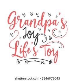 Grandpa's Joy Life's Toy, grandparents day SVG t-shirt design, colorful SVG cut files, grandparents day t-shirt design