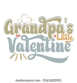 Grandpa's Little Valentine Typography Vintage Text Style Greeting Tee Clothing, I Love Father Birthday Gift Grandpa Retro Graphic 