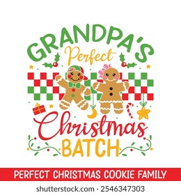 Grandpa's perfect Christmas Cookie Batch, Merry Christmas gingerbread cookie family designs