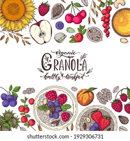 Granola illustration. Oat flakes , berries, fruits and nuts. Breakfast top view frame. Morning food menu design. Hand drawn vector illustration.