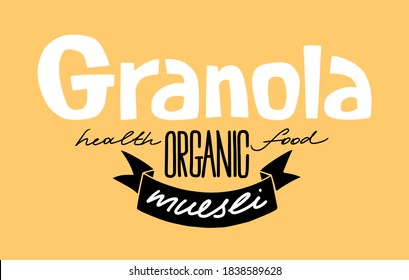 Granola logo template with handwritten calligraphy lettering composition and ribbon in hand made style. Muesli, organic health food concept.